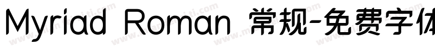 Myriad Roman 常规字体转换